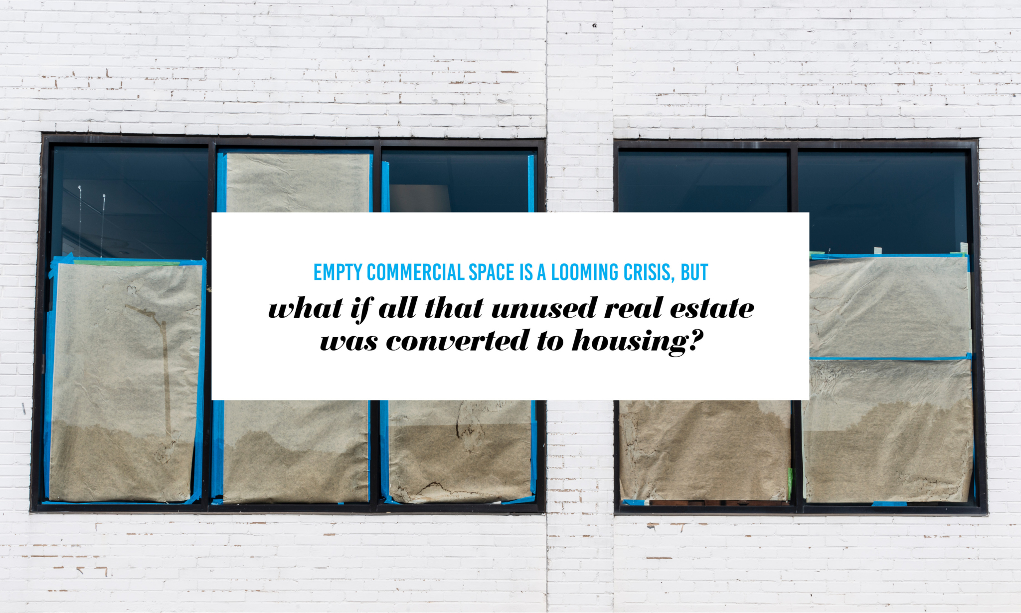 Re-imagining real estate in a global pandemic